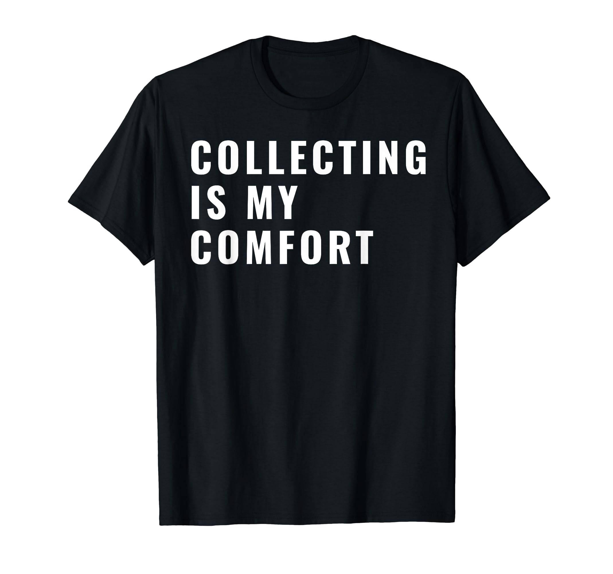 Collector Meme T-Shirt - Streetwear Style Men Women - T-Shirt, Sweatshirt, Hoodie