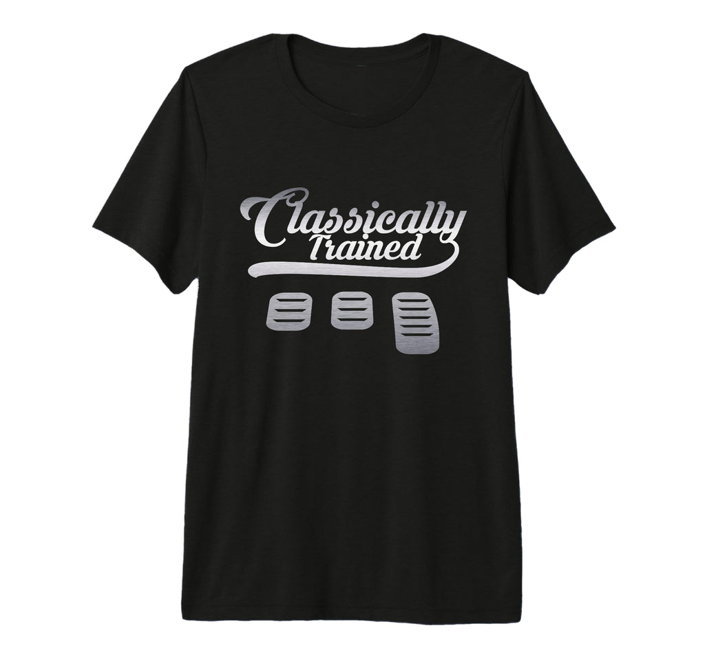 Classically Trained Dimmer Manual Car T-Shirt - Streetwear Style Unisex - T-Shirt, Sweatshirt, Hoodie