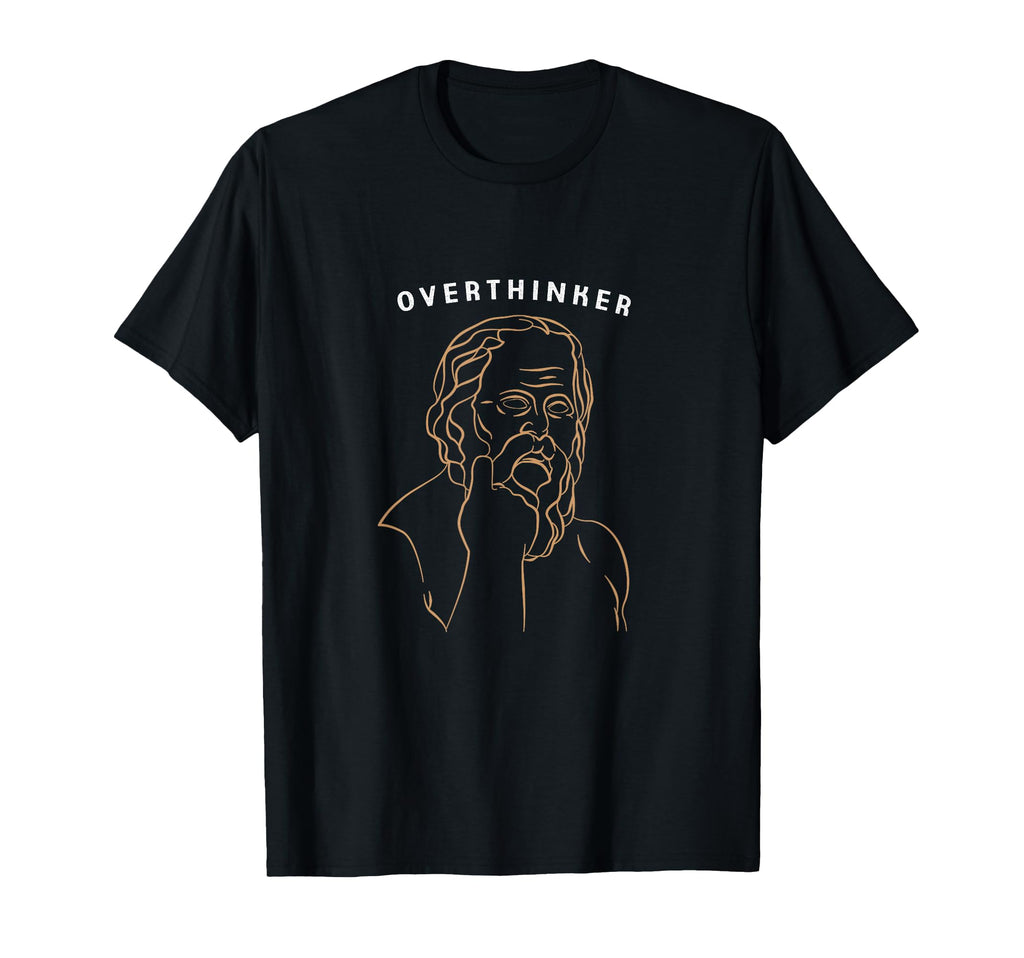 Im Overthinker Ancient Greek Funny T-Shirt - Fun Novelty Design Men Women - T-Shirt, Sweatshirt, Hoodie