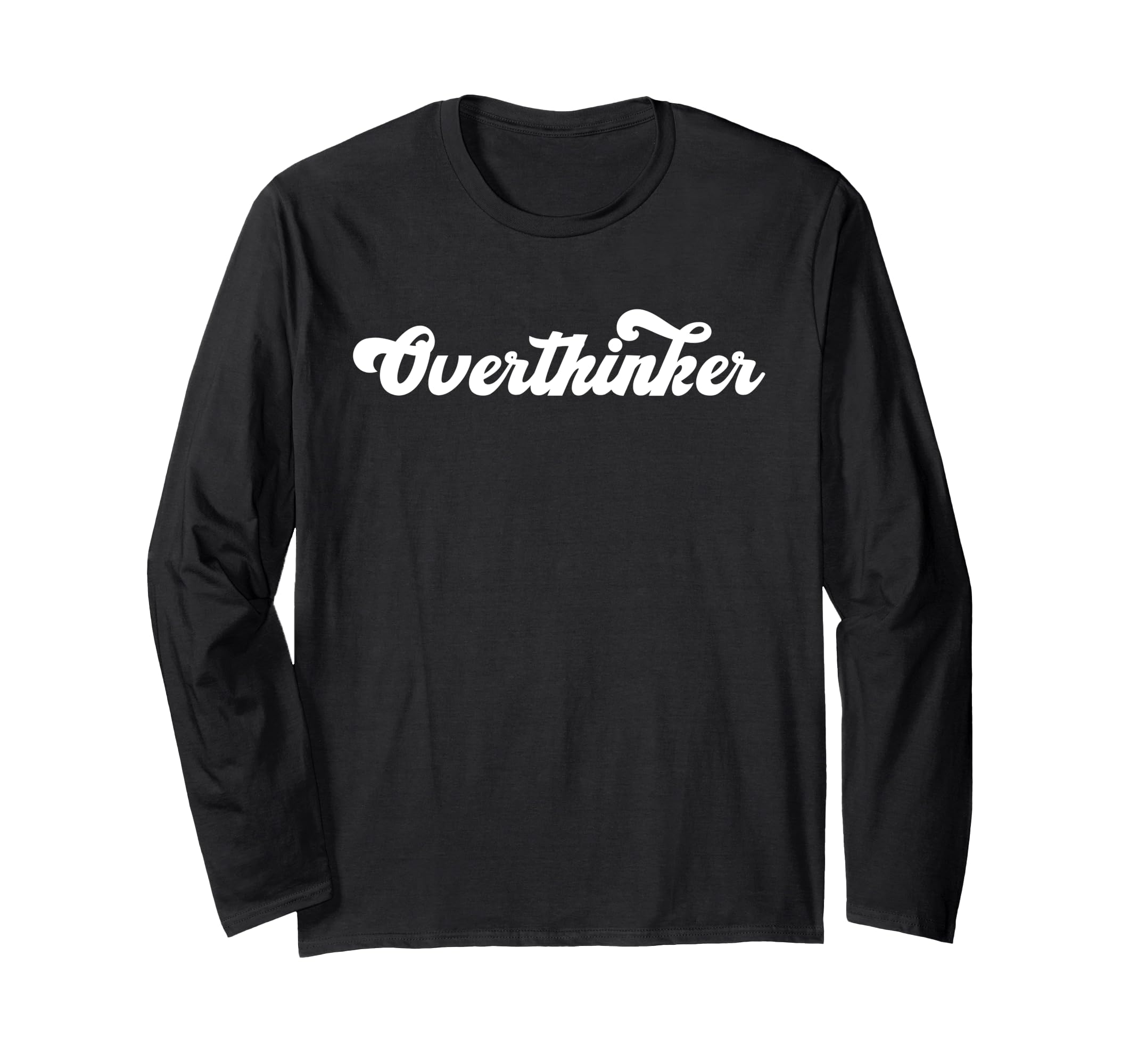 Overthinker Funny Social Anxiety T-Shirt - Unique Graphic for Adults - T-Shirt, Sweatshirt, Hoodie