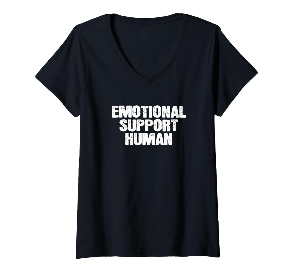 Womens Emotional Support Human Service T-Shirt - Streetwear Style Unisex - T-Shirt, Sweatshirt, Hoodie