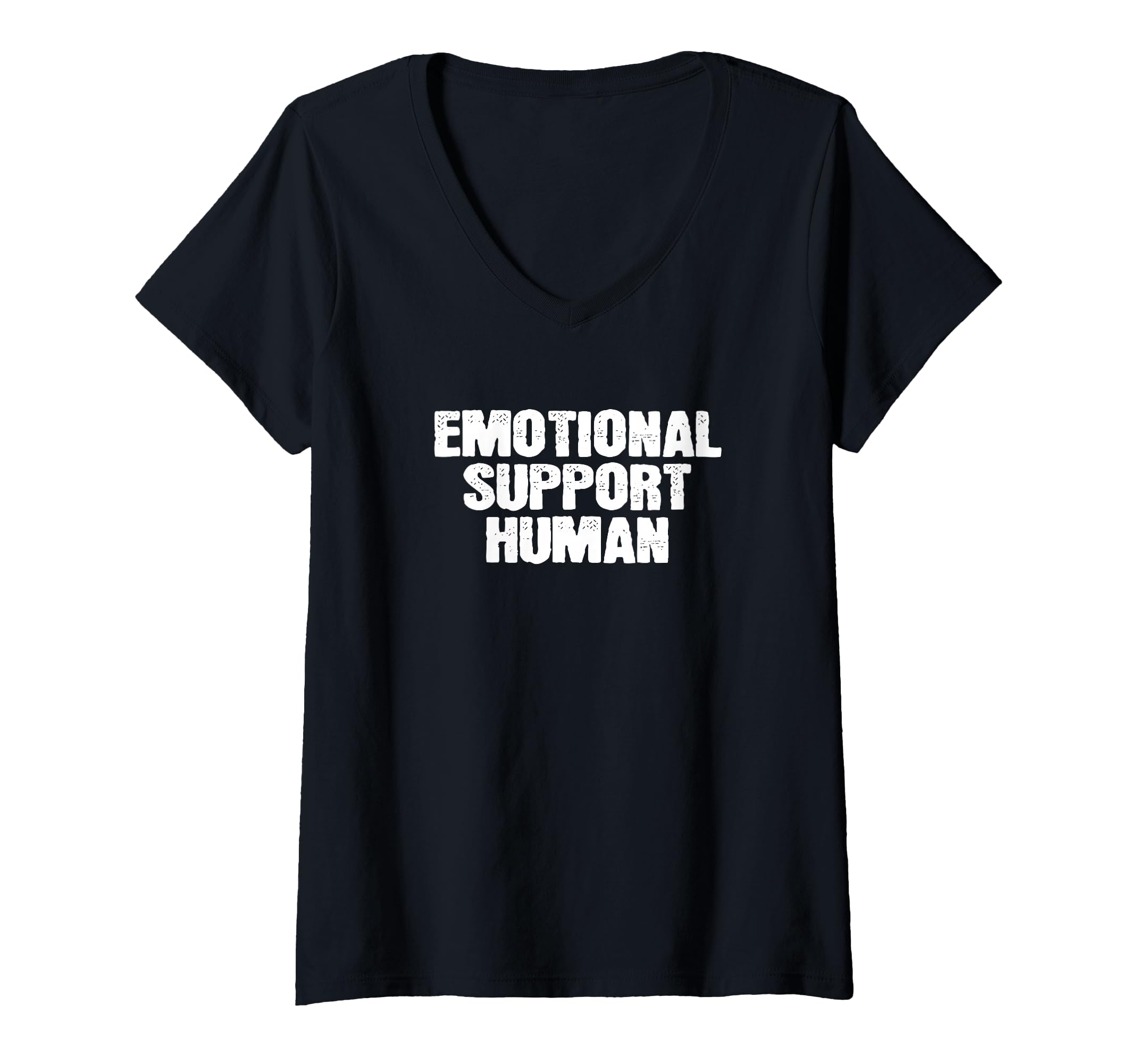 Womens Emotional Support Human Service T-Shirt - Streetwear Style Unisex - T-Shirt, Sweatshirt, Hoodie