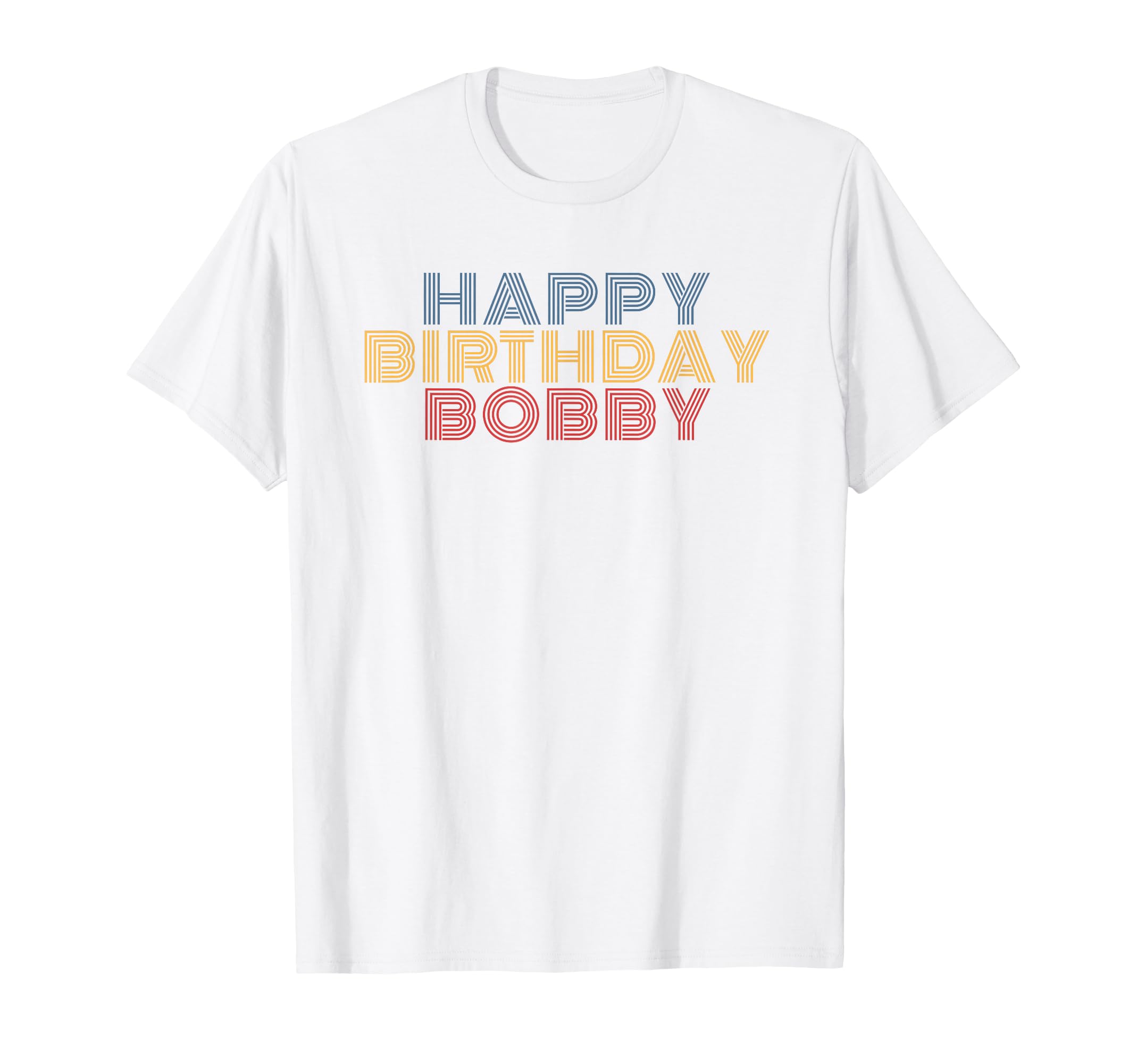 Happy Birthday Bobby Personalized Name T-Shirt - Graphic Print for Adults - T-Shirt, Sweatshirt, Hoodie
