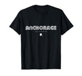 Anchorage Alaska 70S 80S Type T-Shirt - Custom Art Print for Adults - T-Shirt, Sweatshirt, Hoodie