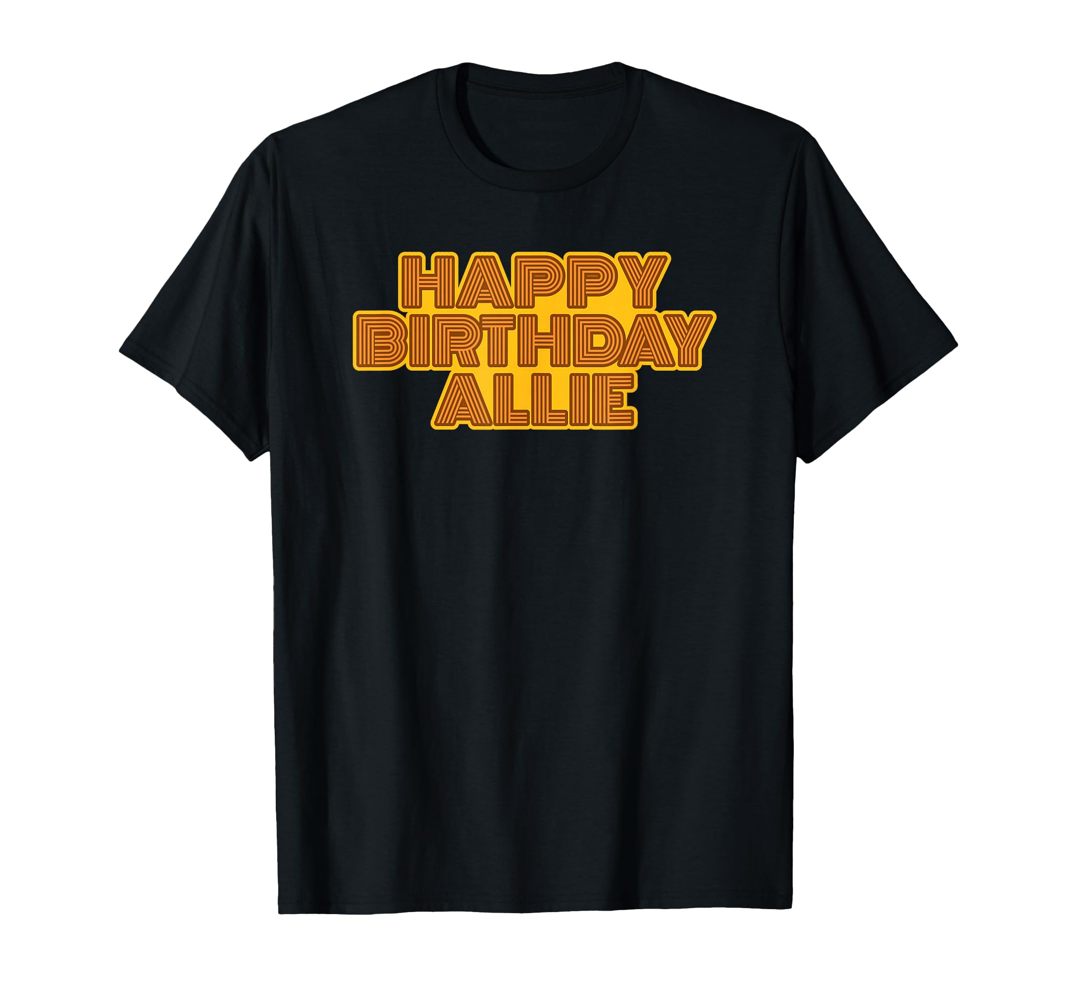 Happy Birthday Allie Personalized Name T-Shirt - Graphic Print for Adults - T-Shirt, Sweatshirt, Hoodie