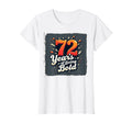 72 Years Being Bold Birthday Gift T-Shirt - Minimalist Print Unisex - T-Shirt, Sweatshirt, Hoodie