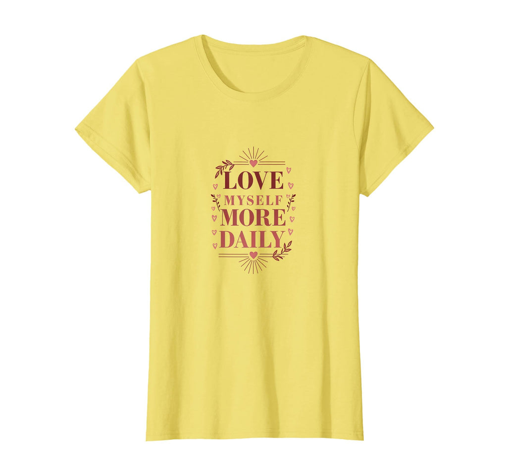 Love Myself More Daily Self Care T-Shirt - Streetwear Style Unisex - T-Shirt, Sweatshirt, Hoodie