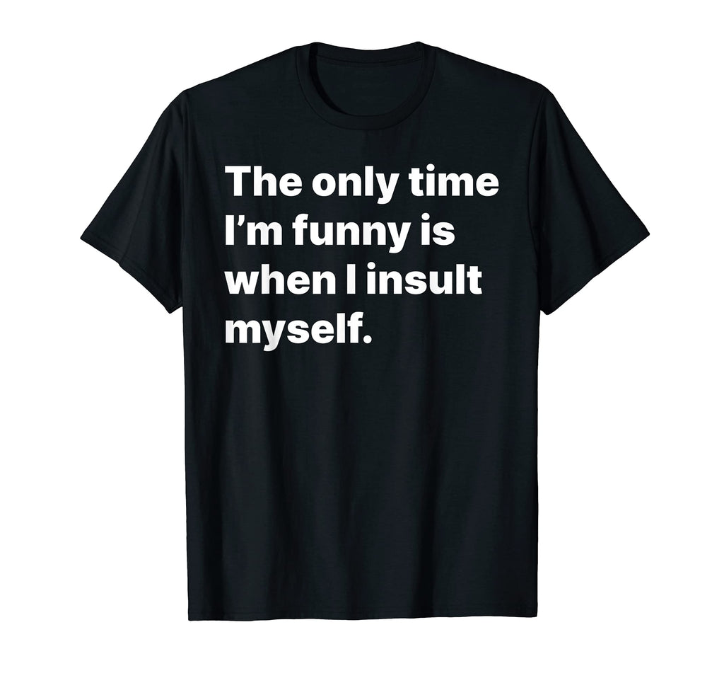 Self Deprecating Funny Introvert T-Shirt - Custom Art Print Men Women - T-Shirt, Sweatshirt, Hoodie