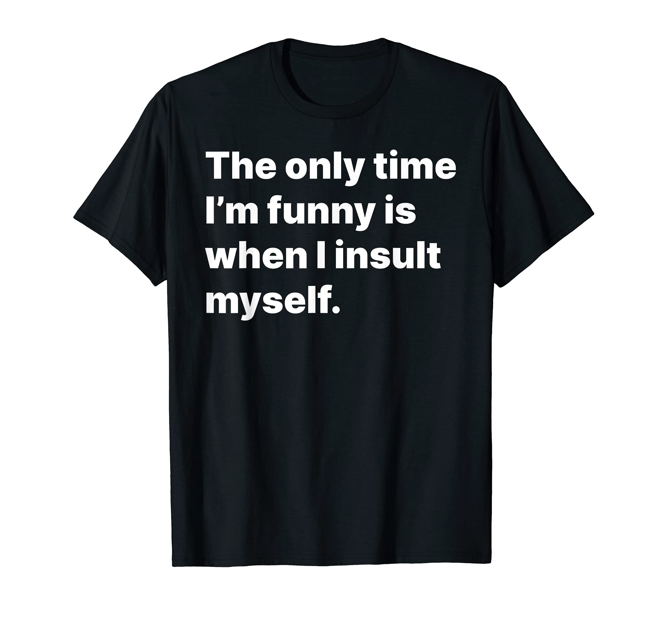 Self Deprecating Funny Introvert T-Shirt - Custom Art Print Men Women - T-Shirt, Sweatshirt, Hoodie