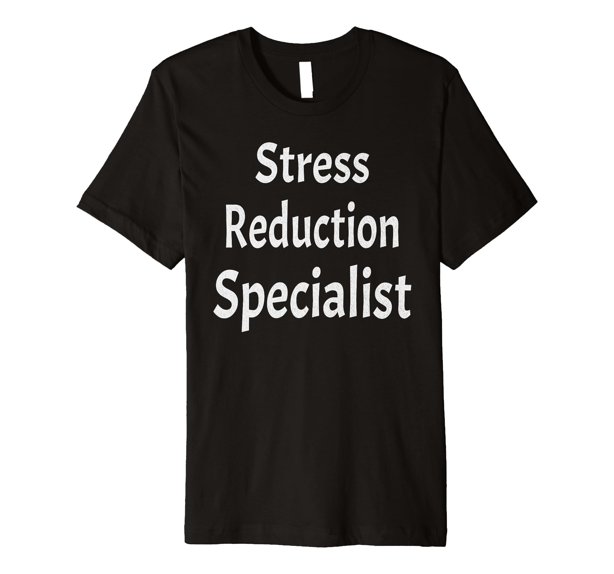 Stress Reduction Specialist Master T-Shirt - Trendy Graphic for Adults - T-Shirt, Sweatshirt, Hoodie