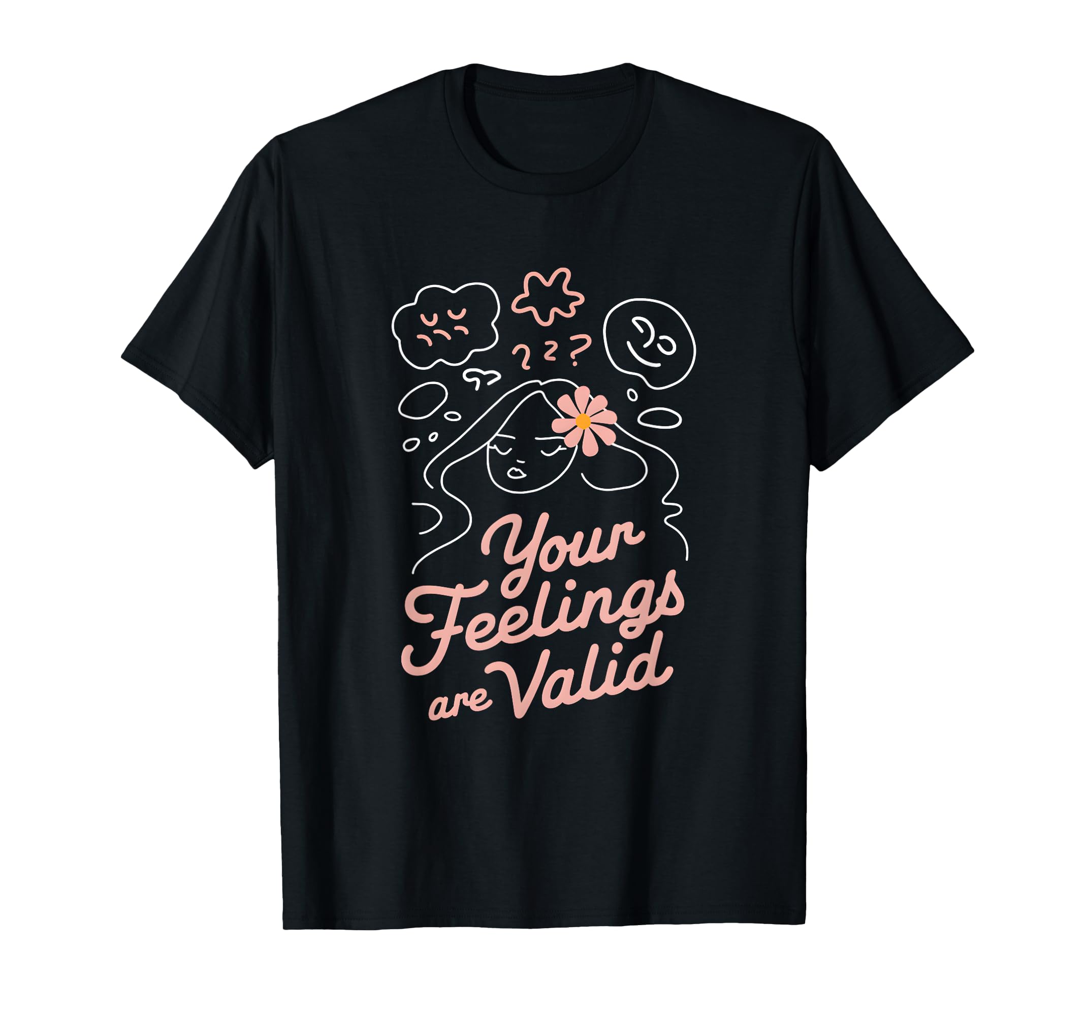 Your Feelings Matter Mental Health T-Shirt - Novelty Apparel Men Women - T-Shirt, Sweatshirt, Hoodie