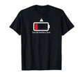 Social Battery Low Funny Anti Social T-Shirt - Fun Novelty Design Unisex - T-Shirt, Sweatshirt, Hoodie
