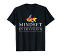Mindest Is Everything Motivational T-Shirt - Custom Art Print Unisex - T-Shirt, Sweatshirt, Hoodie