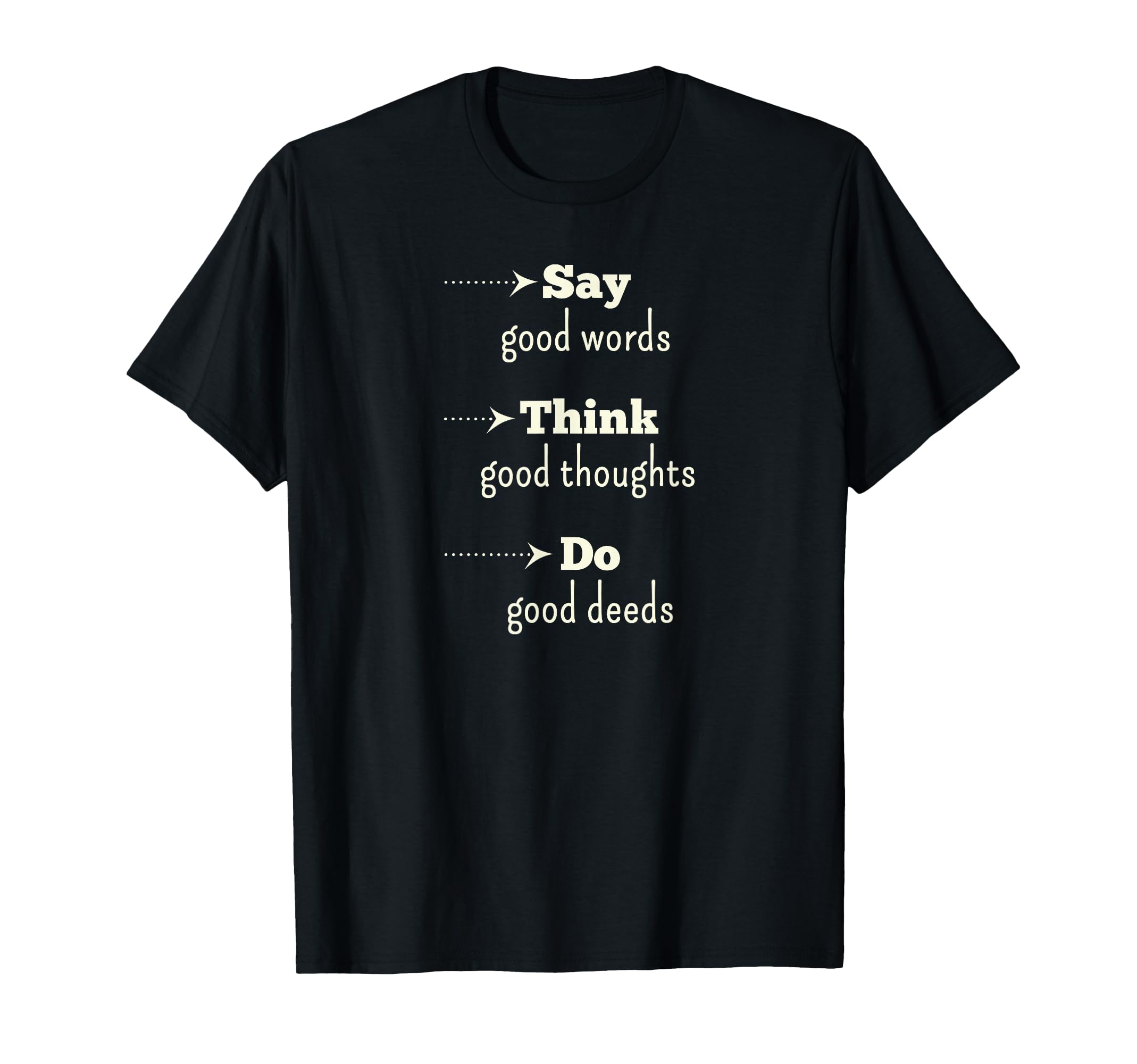 Inspirational Sayings Positive T-Shirt - Fun Novelty Design Men Women - T-Shirt, Sweatshirt, Hoodie