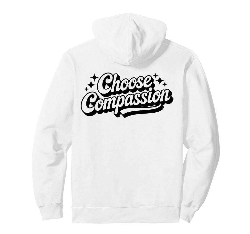 Choose Compassion Yoga Circle Meditation Hoodie - Novelty Apparel Men Women - T-Shirt, Sweatshirt, Hoodie