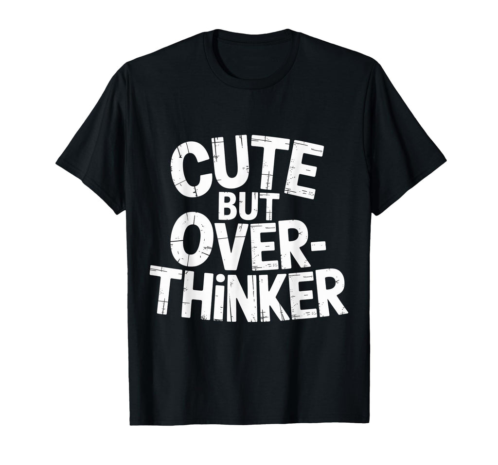 Overthinking Mind Self Awareness Sweatshirt - Trendy Graphic Men Women - T-Shirt, Sweatshirt, Hoodie