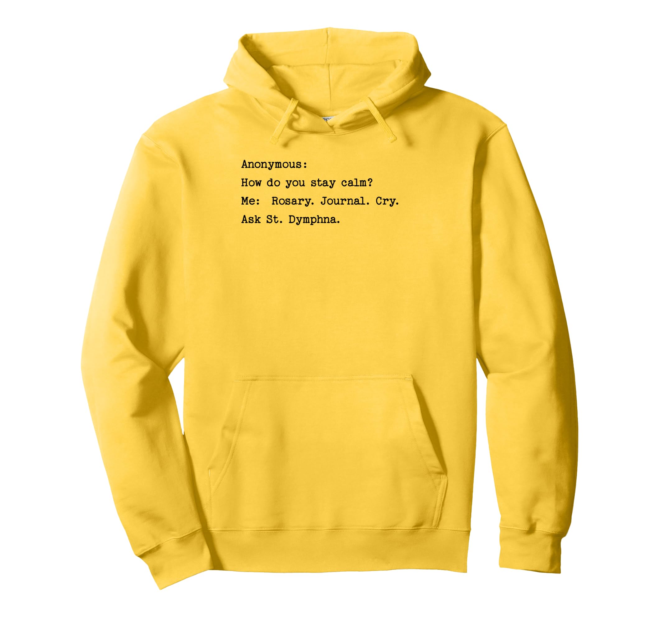 St Dymphna Rosary Journal Cry Mental Hoodie - Unique Graphic for Adults - T-Shirt, Sweatshirt, Hoodie