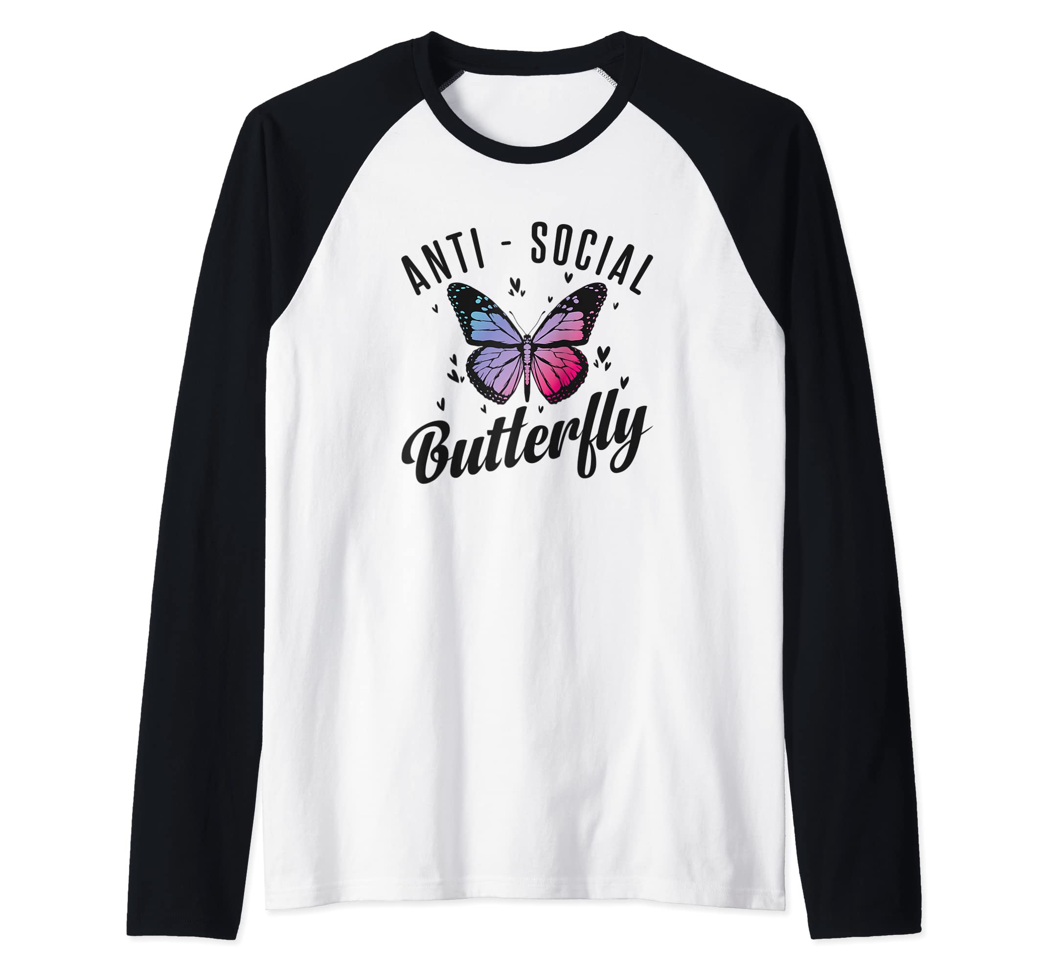 Butterfly Anti Social Butterfly Raglan Hoodie - Minimalist Print Unisex - T-Shirt, Sweatshirt, Hoodie