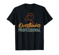 Funny Anxiety Introvert Overthinker T-Shirt - Casual Everyday Wear Unisex - T-Shirt, Sweatshirt, Hoodie