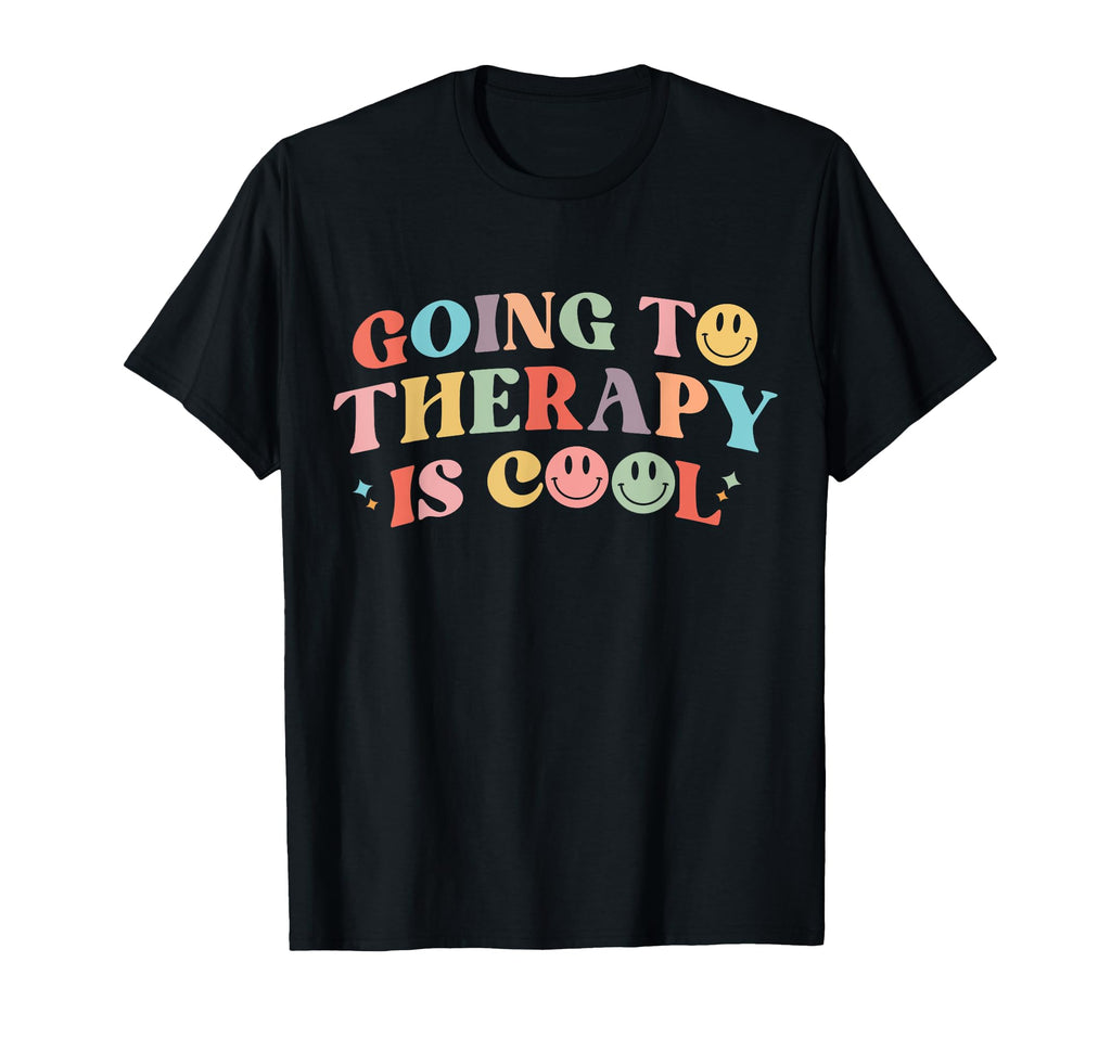 Going To Therapy Is Self Care Mental T-Shirt - Aesthetic Graphic Unisex - T-Shirt, Sweatshirt, Hoodie