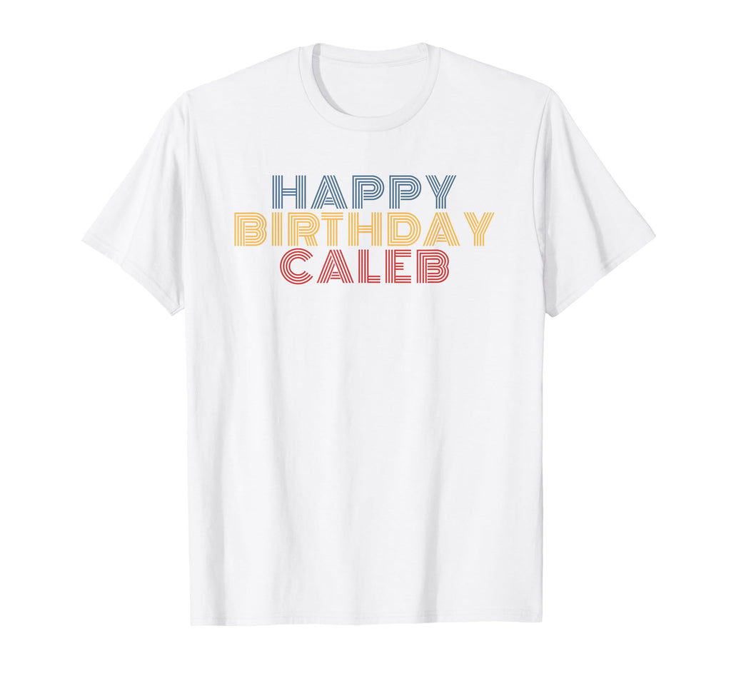 Happy Birthday Caleb Personalized Name T-Shirt - Graphic Print Men Women - T-Shirt, Sweatshirt, Hoodie