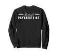 Virtual Psychiatrist Joke Mental Sweatshirt - Aesthetic Graphic Unisex - T-Shirt, Sweatshirt, Hoodie