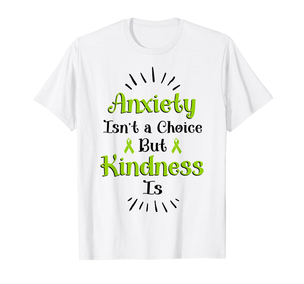 Anxiety Kindness Is Depression T-Shirt - Custom Art Print for Adults - T-Shirt, Sweatshirt, Hoodie