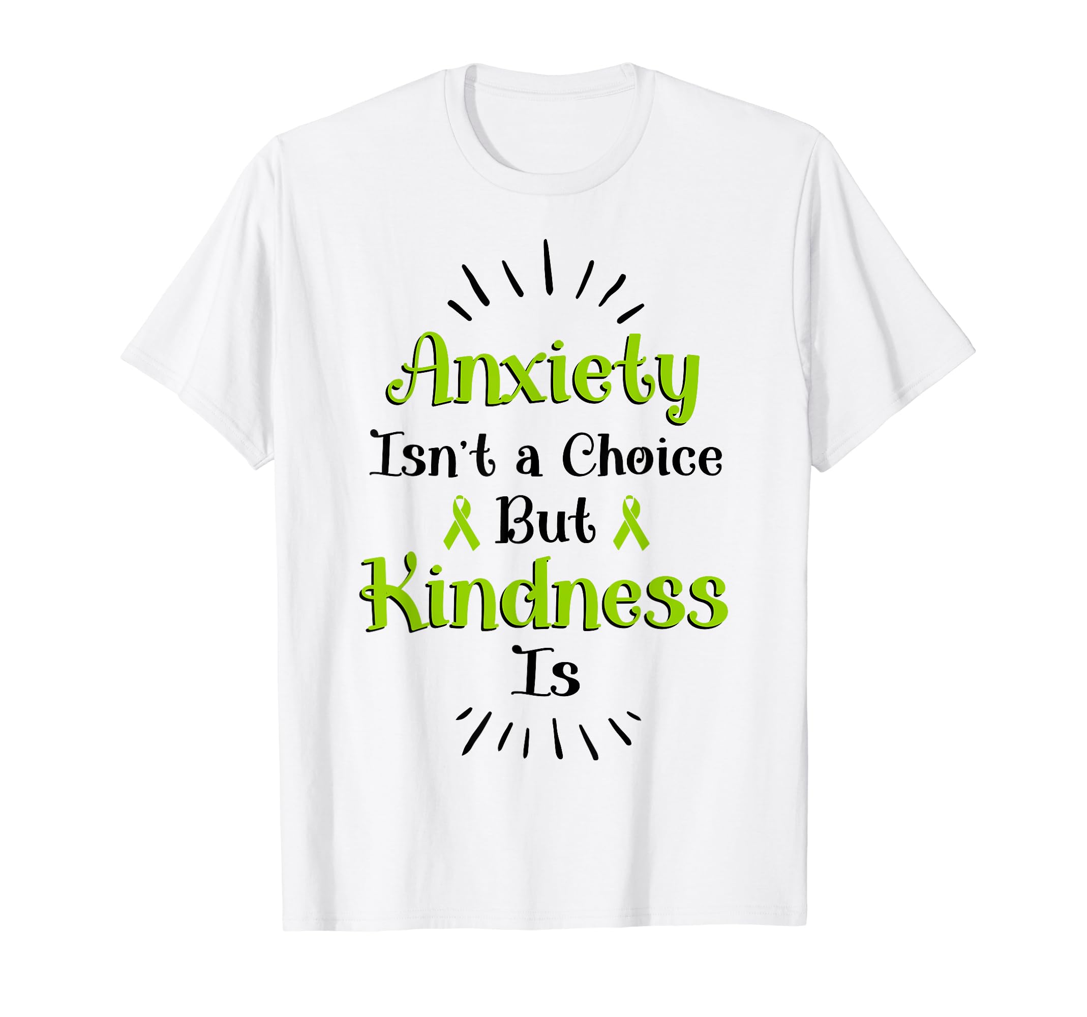Anxiety Kindness Is Depression T-Shirt - Custom Art Print for Adults - T-Shirt, Sweatshirt, Hoodie