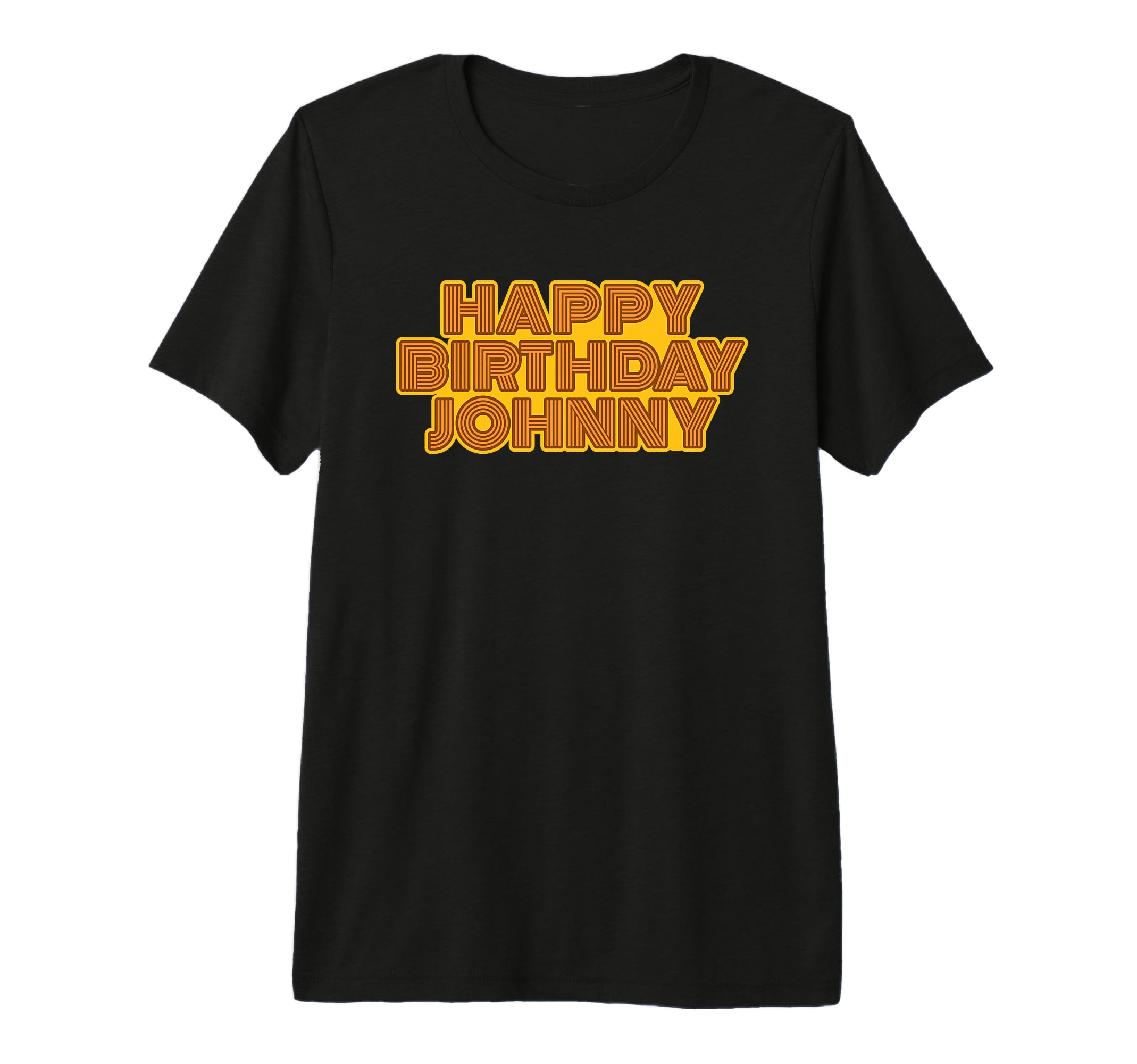 Happy Birthday Johnny Personalized Name T-Shirt - Graphic Print Men Women - T-Shirt, Sweatshirt, Hoodie