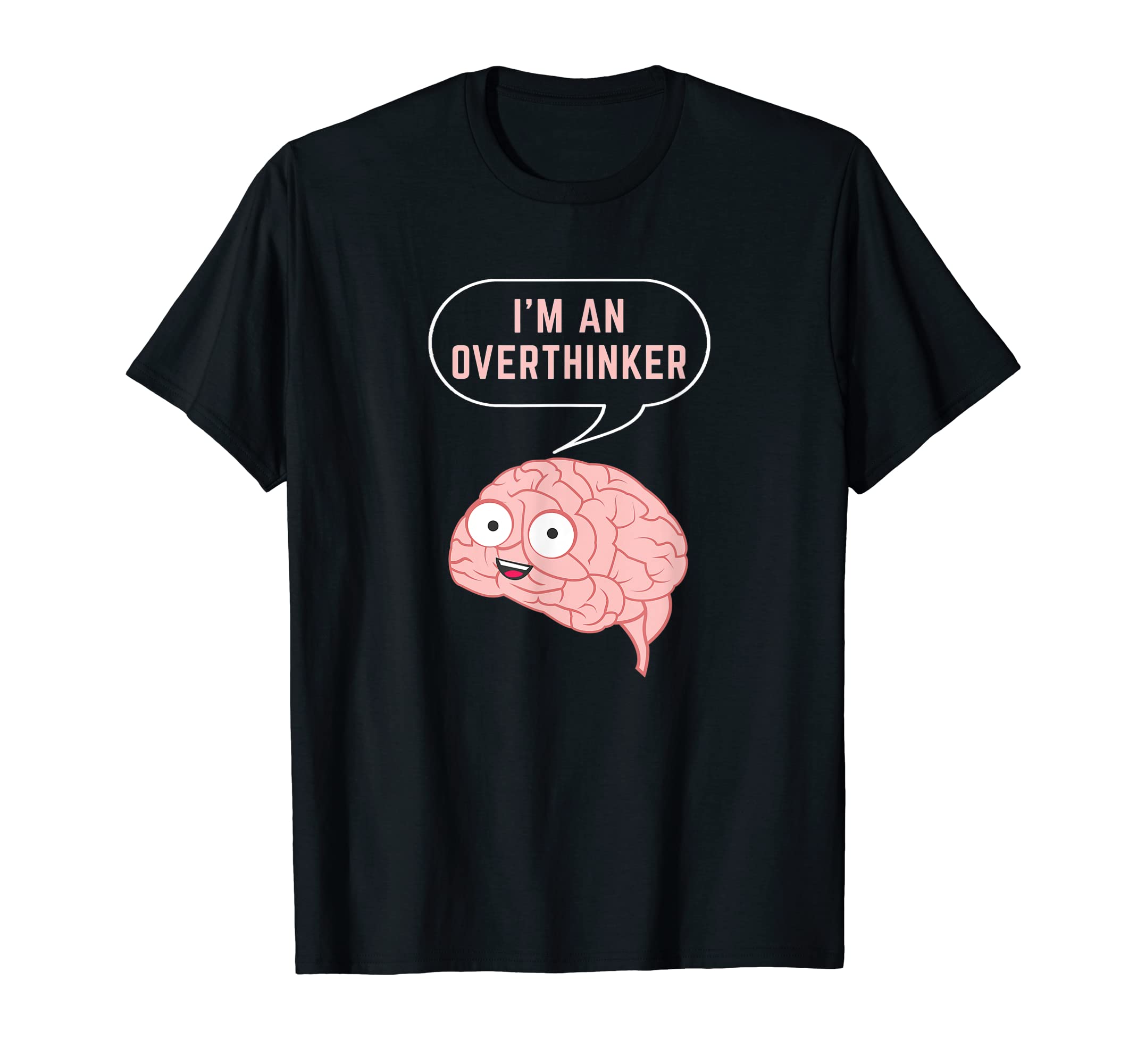 Im Overthinker Mental Health Brain T-Shirt - Minimalist Print for Adults - T-Shirt, Sweatshirt, Hoodie
