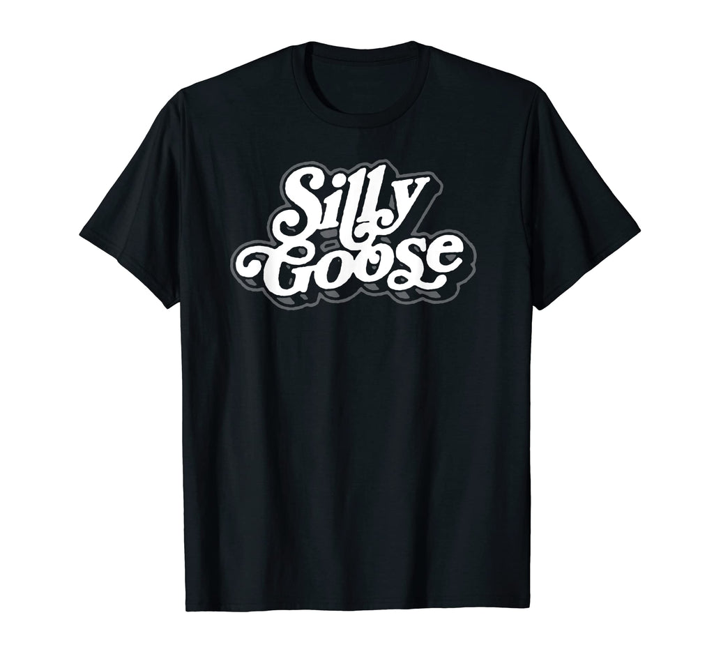Silly Goose Funny Typography T-Shirt - Custom Art Print Men Women - T-Shirt, Sweatshirt, Hoodie