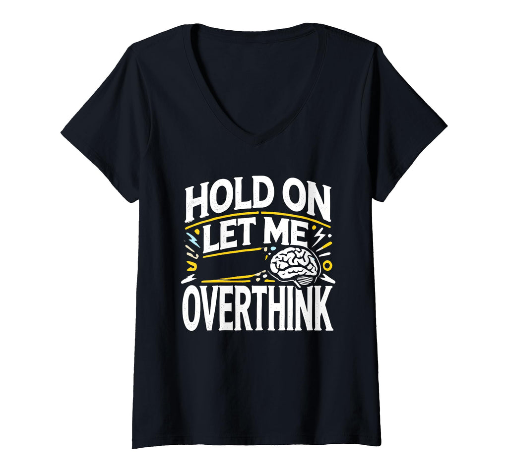 Womens Overthinker Funny Overthink V T-Shirt - Aesthetic Graphic Men Women - T-Shirt, Sweatshirt, Hoodie