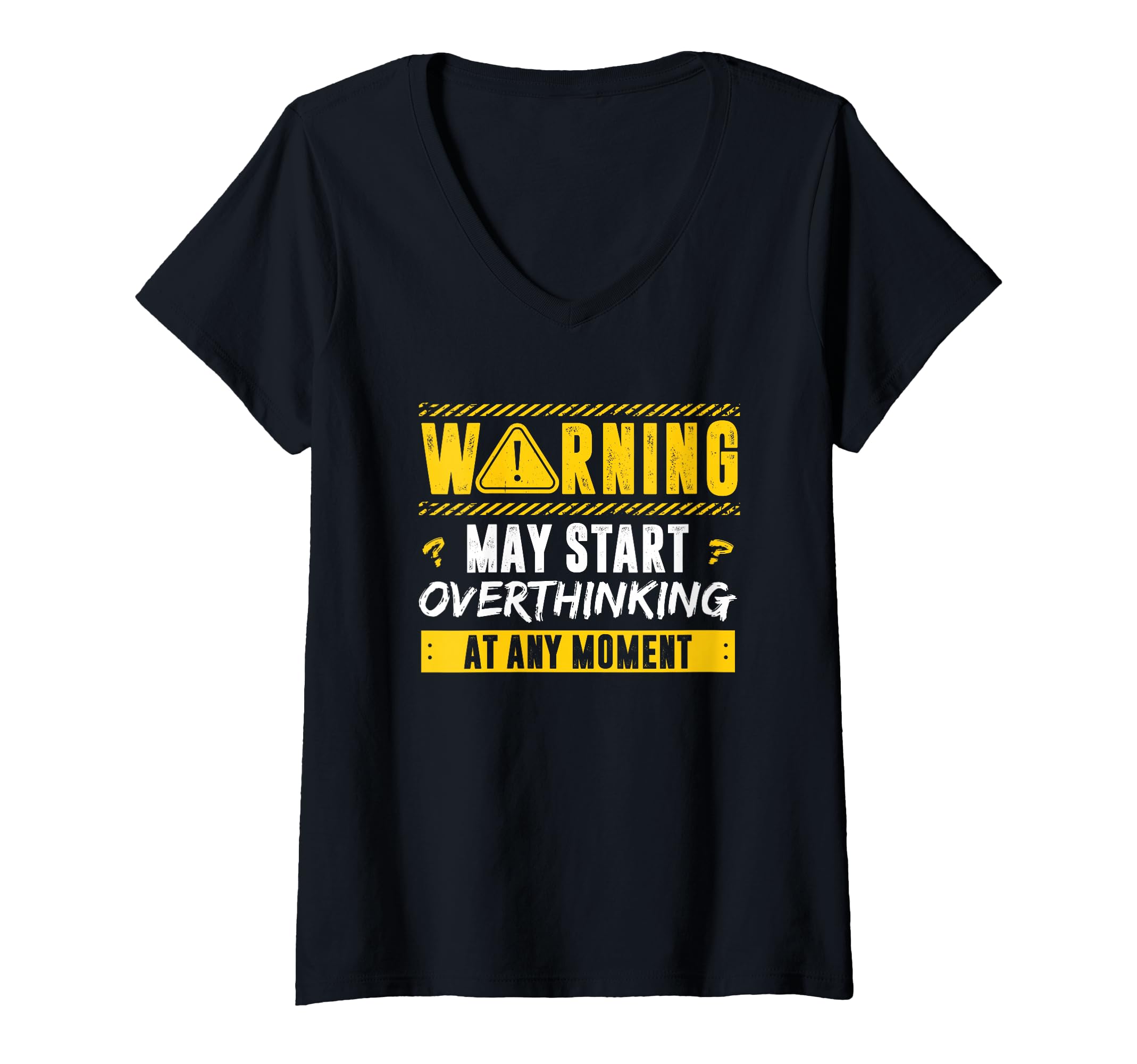 Womens Overthinker Warning May Start T-Shirt - Minimalist Print Men Women - T-Shirt, Sweatshirt, Hoodie