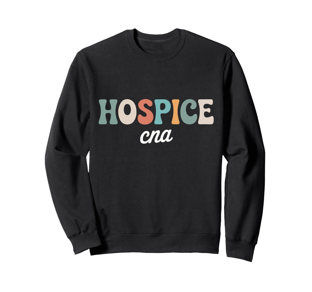 Hospice Cna Compassionate Caregiver Sweatshirt - Graphic Print for Adults - T-Shirt, Sweatshirt, Hoodie