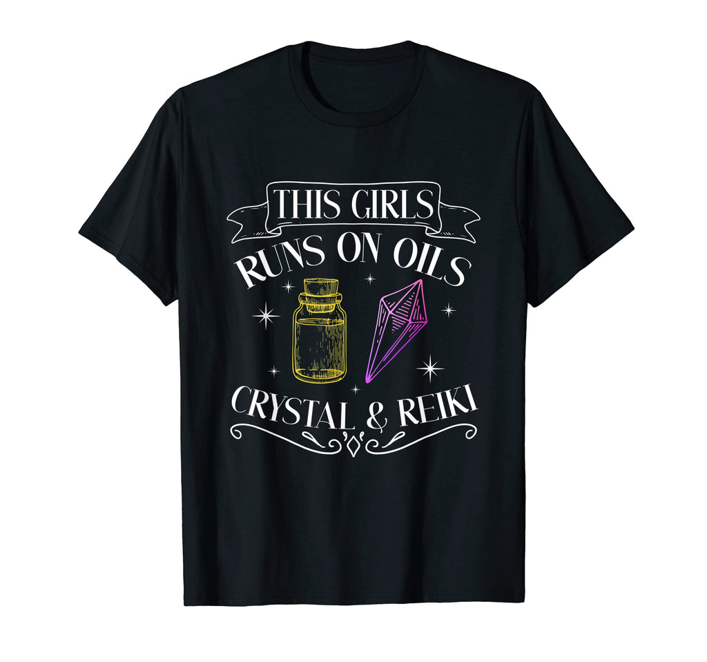 This Runs Oils Crystals And Reiki T-Shirt - Fun Novelty Design Men Women - T-Shirt, Sweatshirt, Hoodie