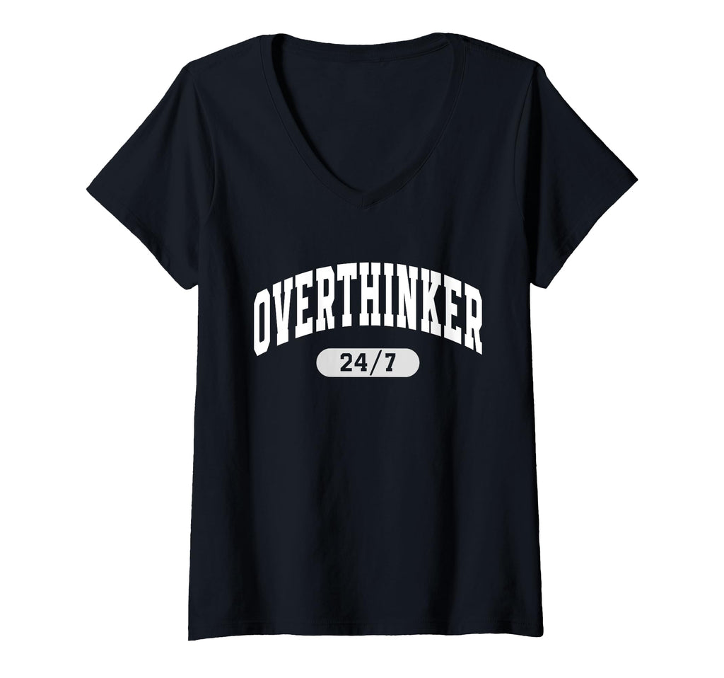 Womens 24 7 Overthinker Anxiety T-Shirt - Fun Novelty Design for Adults - T-Shirt, Sweatshirt, Hoodie