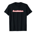 Overthinker Social Funny Sweatshirt - Aesthetic Graphic Unisex - T-Shirt, Sweatshirt, Hoodie