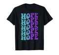 Hope Self Care T-Shirt - Casual Everyday Wear Unisex - T-Shirt, Sweatshirt, Hoodie