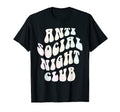 Funny Anti Social Night Club Butterfly T-Shirt - Trendy Graphic Unisex - T-Shirt, Sweatshirt, Hoodie
