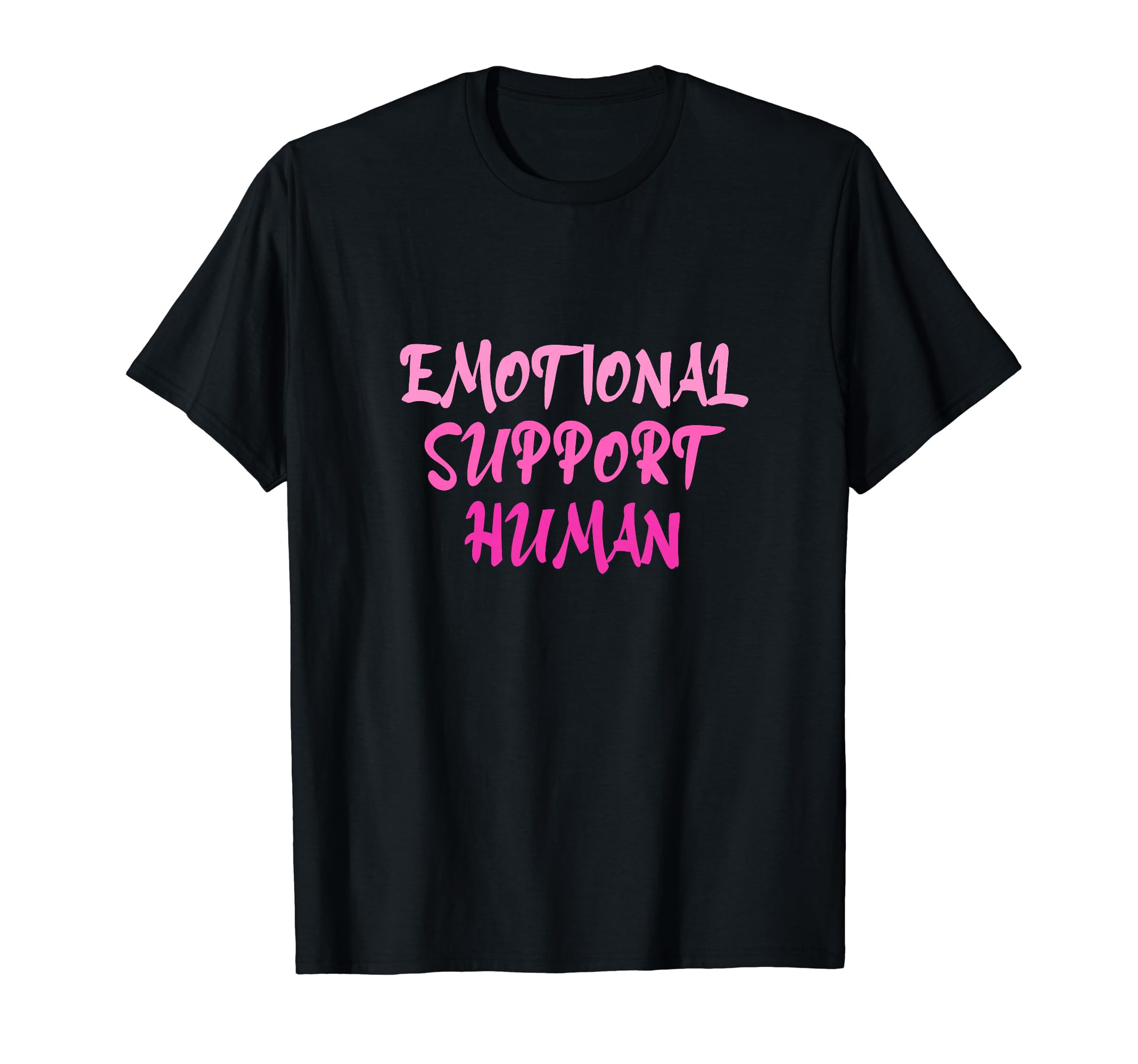Emotional Support Human Mental Health T-Shirt - Streetwear Style Men Women - T-Shirt, Sweatshirt, Hoodie