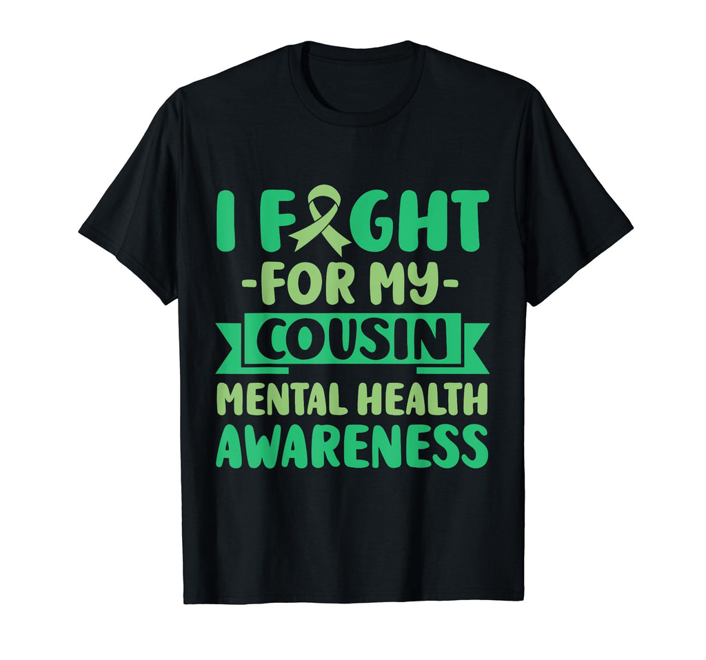 I Fight My Cousin Her Fight Mental T-Shirt - Streetwear Style Men Women - T-Shirt, Sweatshirt, Hoodie