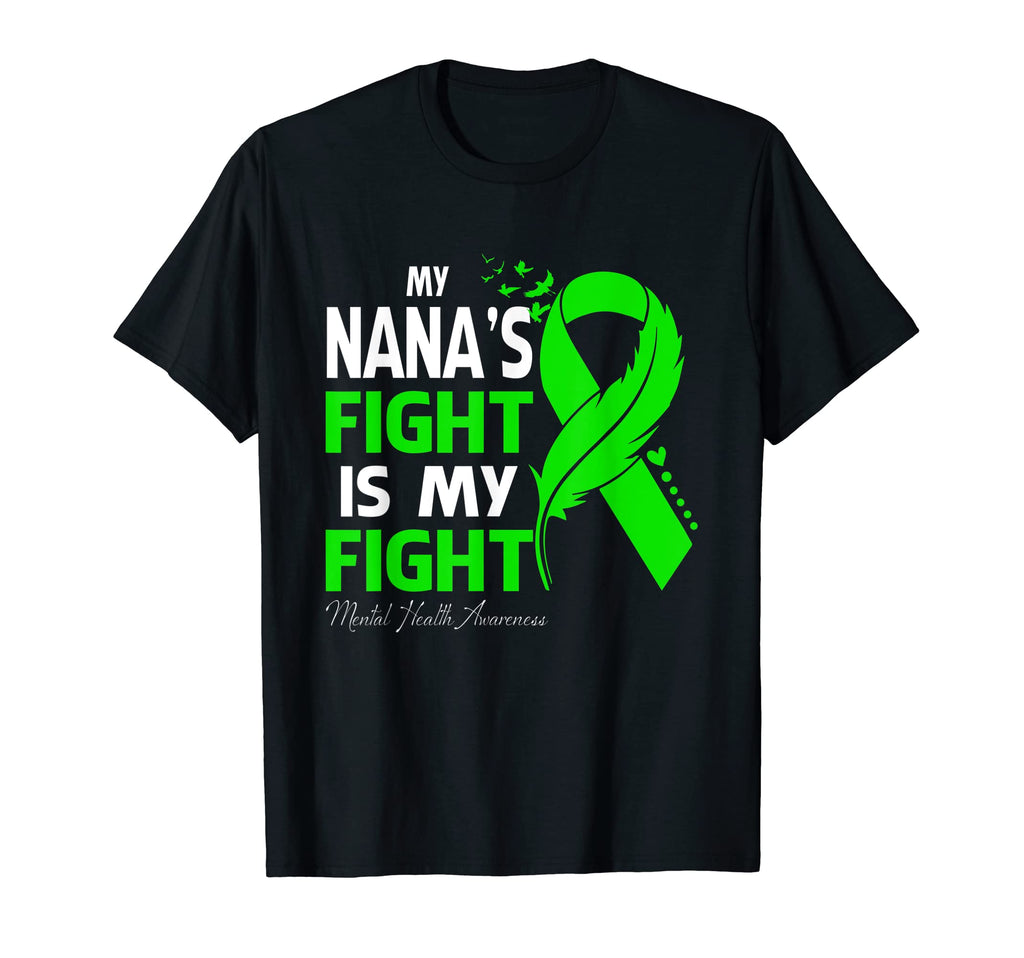 My Nanas Fight Is My Fight Mental T-Shirt - Unique Graphic for Adults - T-Shirt, Sweatshirt, Hoodie