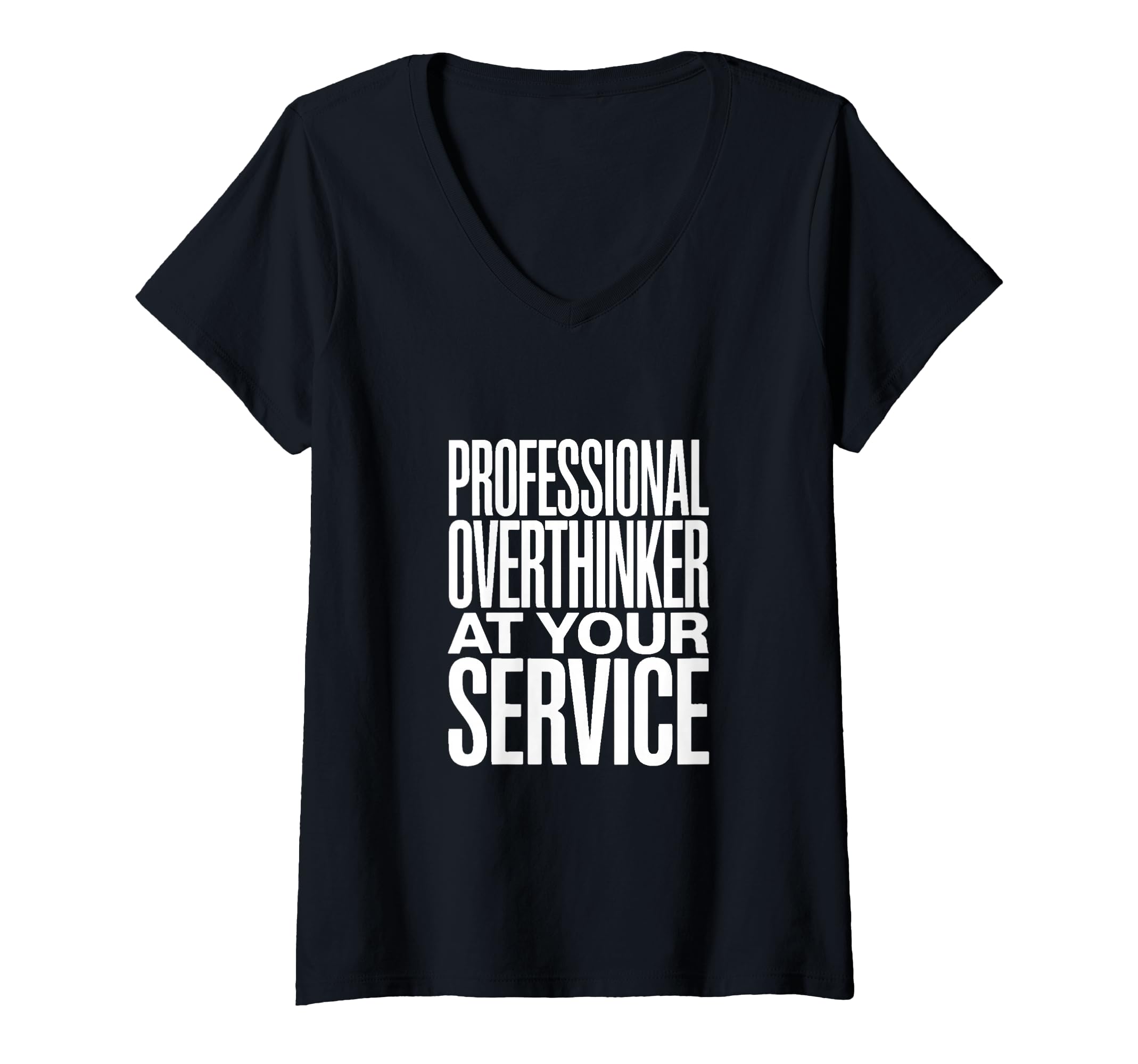 Womens Professional Overthinker Your T-Shirt - Graphic Print Men Women - T-Shirt, Sweatshirt, Hoodie