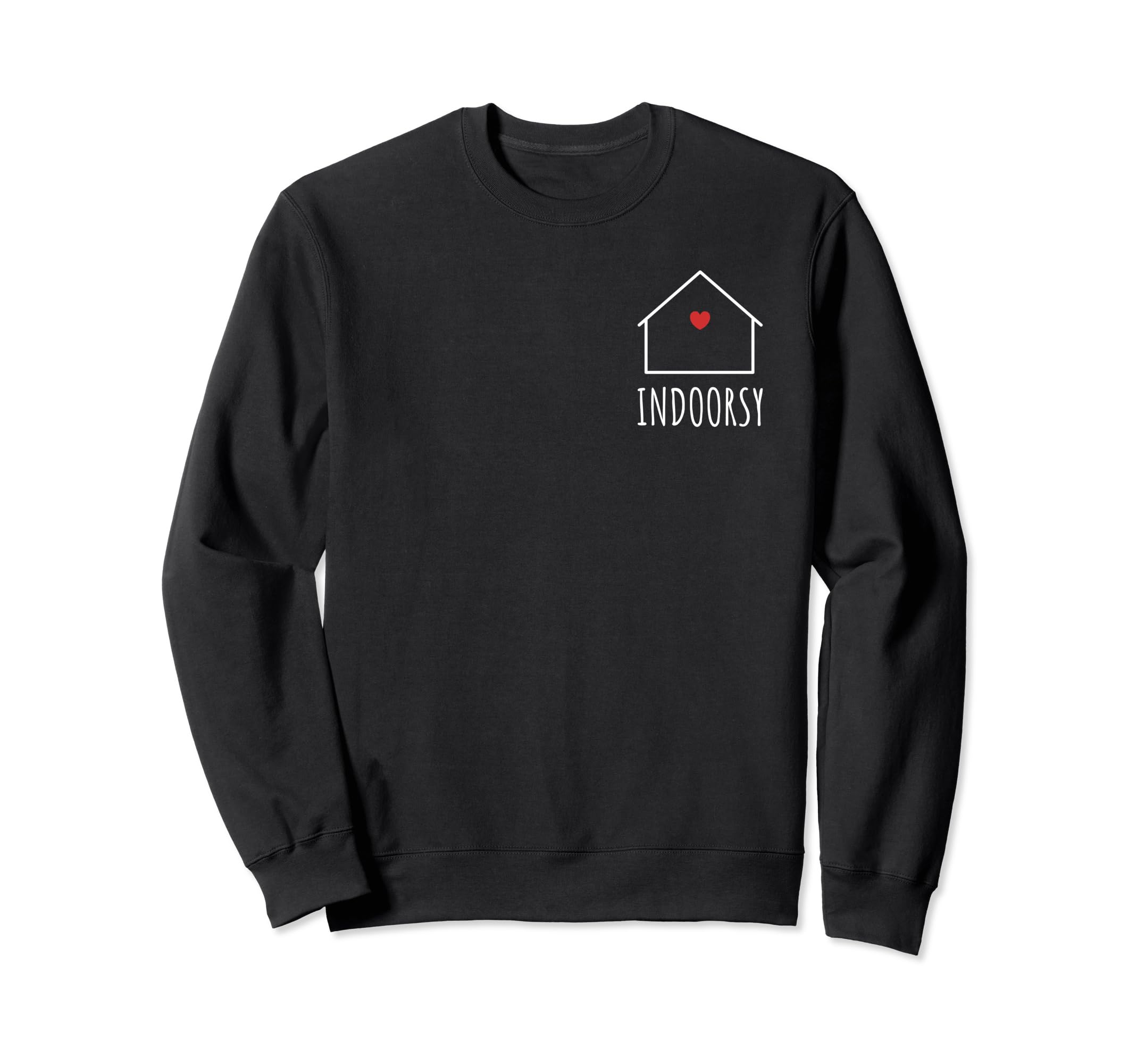 Indoorsy Person Introvert Sweatshirt - Casual Everyday Wear Men Women - T-Shirt, Sweatshirt, Hoodie