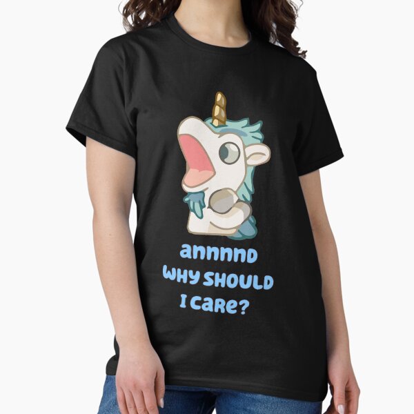Annnnd why should I care - Adult & Kids T-Shirts, Sweatshirts & Hoodies apparel design preview 1