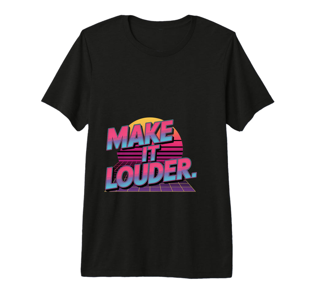 Make It Louder 80S Music Aesthetic Tri T-Shirt - Aesthetic Graphic Unisex - T-Shirt, Sweatshirt, Hoodie