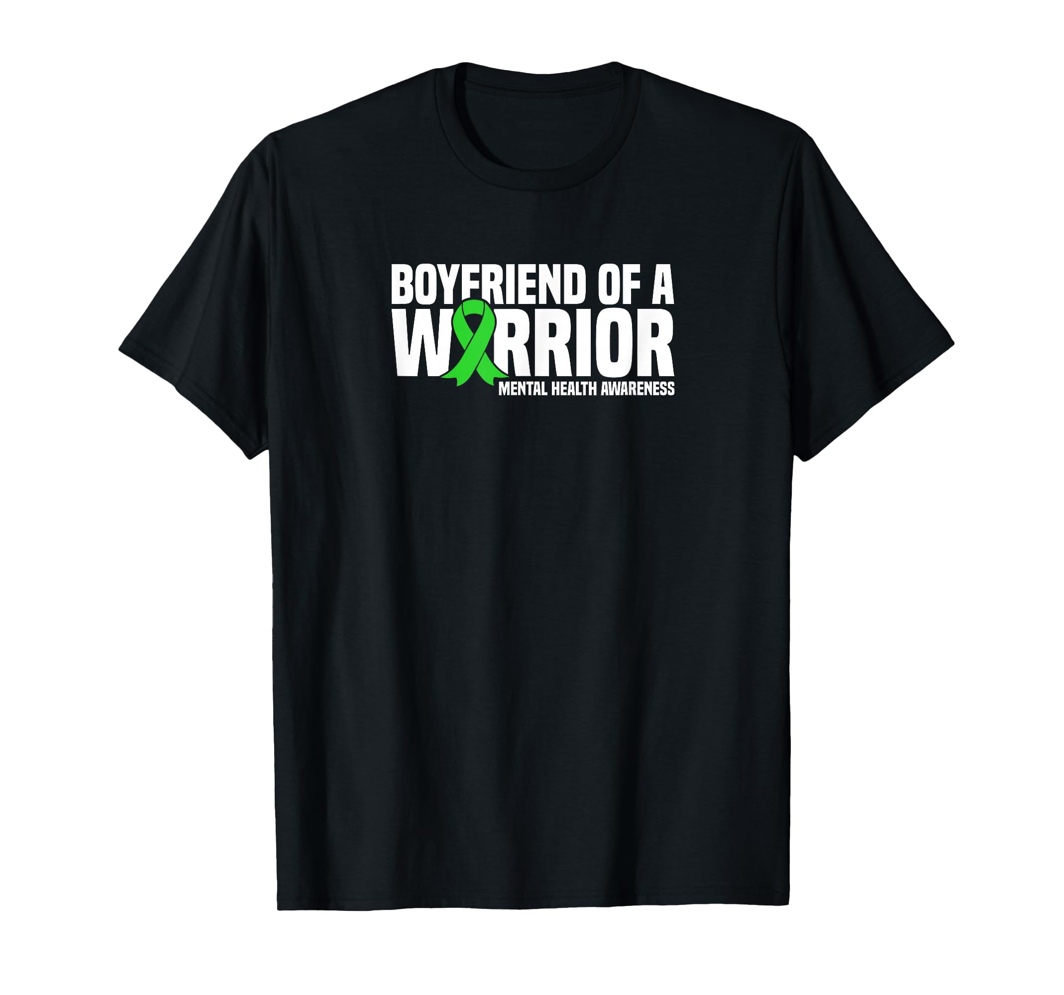 Boyfriend Warrior Green Ribbon Mental T-Shirt - Graphic Print for Adults - T-Shirt, Sweatshirt, Hoodie