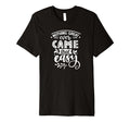 Nothing Great Ever Came That Easy T-Shirt - Fun Novelty Design Men Women - T-Shirt, Sweatshirt, Hoodie