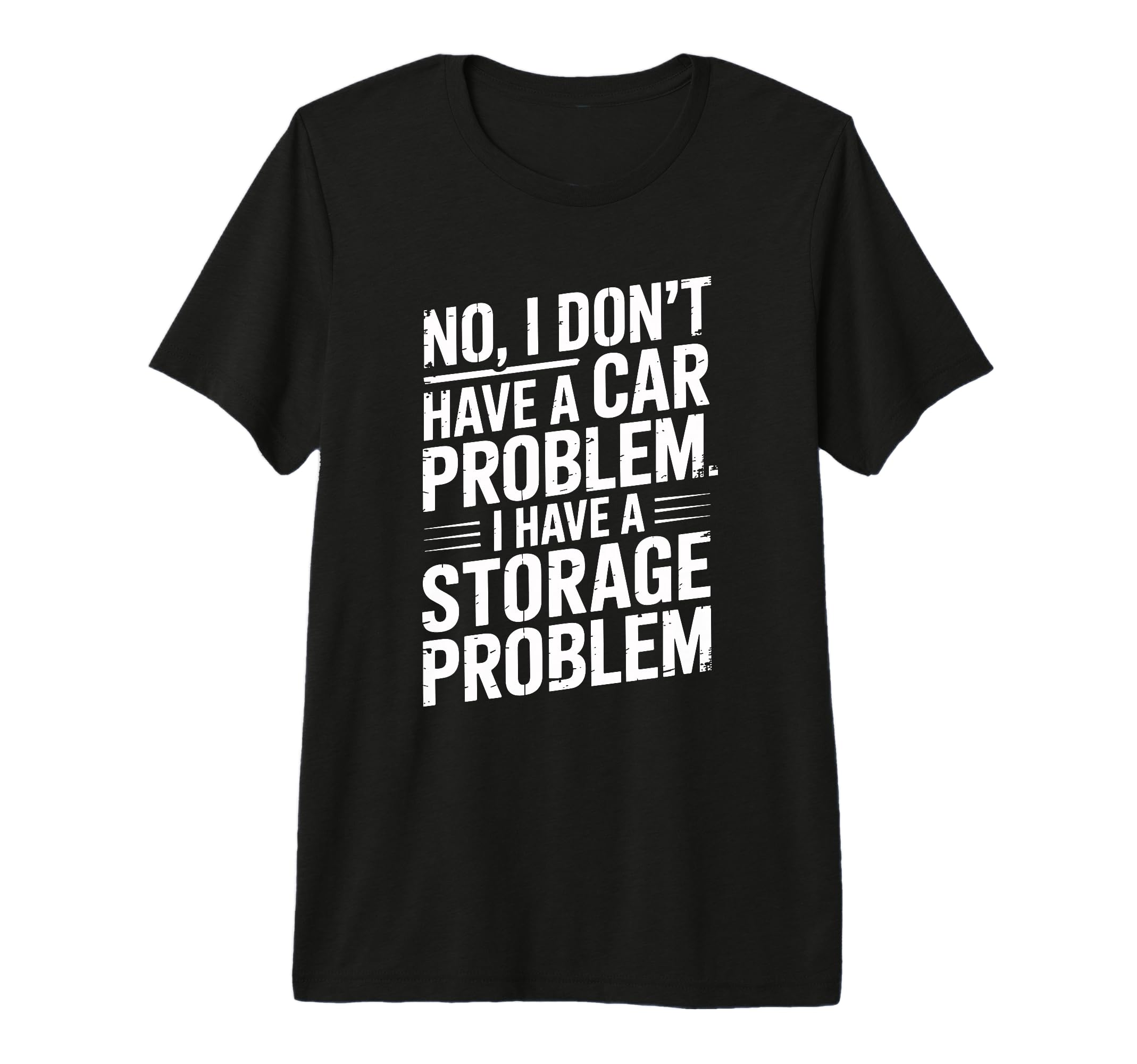 No I Dont Have Car Problem Tri Blend T-Shirt - Fun Novelty Design Unisex - T-Shirt, Sweatshirt, Hoodie