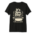 Its Spa Day Wellness Relax Calm Self T-Shirt - Unique Graphic for Adults - T-Shirt, Sweatshirt, Hoodie